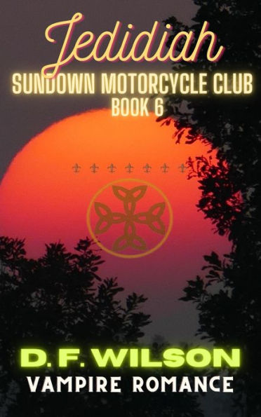 Jedidiah: Sundown Motorcycle Club: A Vampire Romance