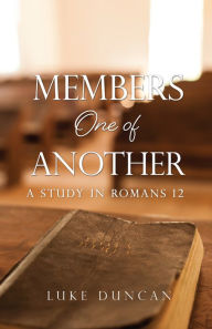 Title: Members One of Another, Author: Luke Duncan