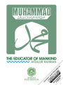 Muhammad: The Educator of Mankind