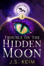 Trouble on The Hidden Moon