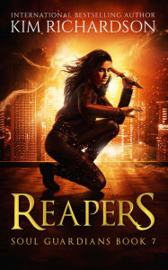Title: Reapers, Soul Guardians Book 7, Author: Kim Richardson