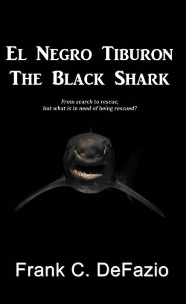 El Negro Tiburon - The Black Shark