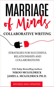 Title: Marriage of Minds: Collaborative Writing, Author: Nikoo McGoldrick