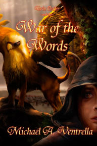 Title: Terin Ostler and the War of the Words, Author: Michael A. Ventrella