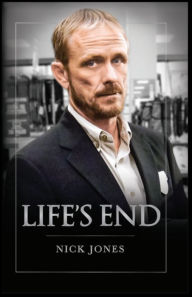 Title: Life's End, Author: Nick Jones