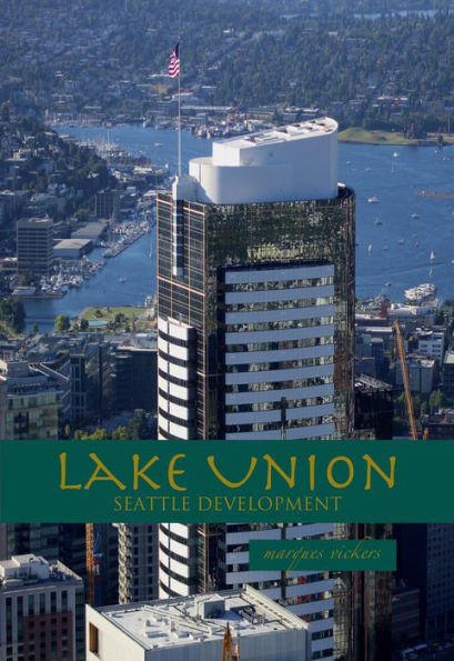 Lake Union: Seattle Development