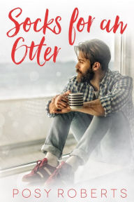 Title: Socks for an Otter, Author: Posy Roberts
