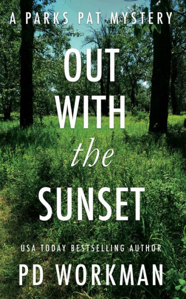 Out with the Sunset: A quick-read police procedural set in picturesque Canada