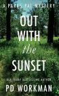 Out with the Sunset: A quick-read police procedural set in picturesque Canada