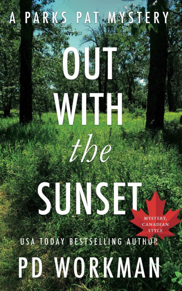 Out with the Sunset: A quick-read police procedural set in picturesque Canada