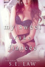 My Sweet Fake Fiancee: A Bad Boy Billionaire Huge Size Fake Fiance Romance