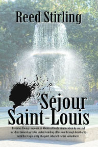 Title: Séjour Saint-Louis, Author: Reed Stirling