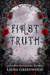 Title: First Truth, Author: Laura Greenwood