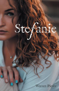 Title: Stefanie, Author: Warren Pierce