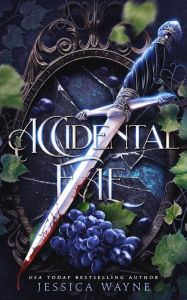 Title: Accidental Fae: A Dark Fae Romantic Fantasy, Author: Jessica Wayne