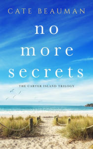 Title: No More Secrets, Author: Cate Beauman