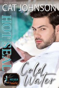 Title: Hot SEAL, Cold Water, Author: Cat Johnson