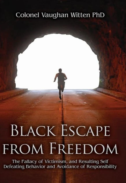 Black Escape from Freedom by Colonel Vaughan Witten PhD | eBook ...