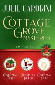 Title: The Cottage Grove Mysteries: 3 in 1 Cozy Mystery Collection, Author: Julie Carobini