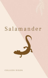 Title: Salamander, Author: Colleen Dixon