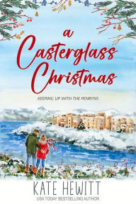 Title: A Casterglass Christmas, Author: Kate Hewitt