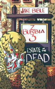Title: Z-Burbia 3: Estate of the Dead, Author: Jake Bible