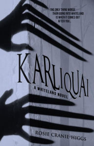 Title: Karliquai, Author: Rosie Cranie-higgs