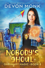 Title: Nobody's Ghoul, Author: Devon Monk