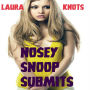 Nosey Snoop Submits