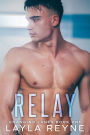 Relay: An Enemies-to-Lovers M/M Sports Romance