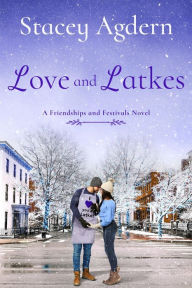 Title: Love and Latkes, Author: Stacey Agdern