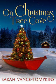 Title: On Christmas Tree Cove, Author: Sarah Vance-Tompkins