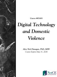 Title: Digital Technology and Domestic Violence, Author: NetCE
