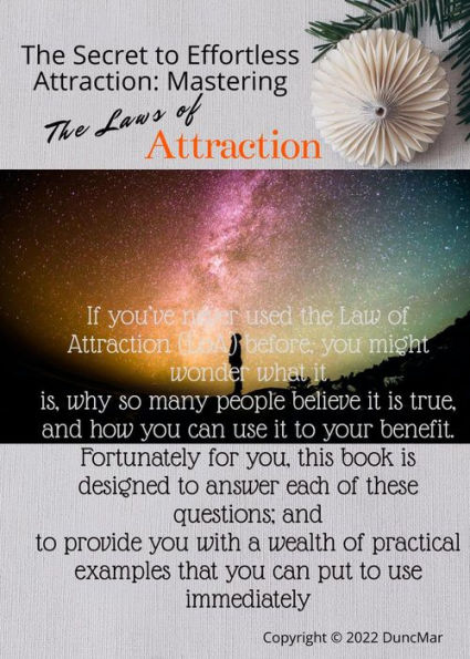 The Secret to Effortless Attraction: Mastering the Laws of Attraction