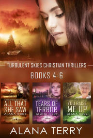 Title: Turbulent Skies Christian Thrillers Box Set (Book 4-6), Author: Alana Terry