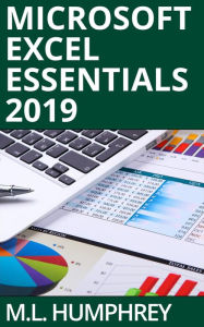 Title: Excel Essentials 2019, Author: M. L. Humphrey