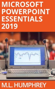 Title: PowerPoint Essentials 2019, Author: M. L. Humphrey