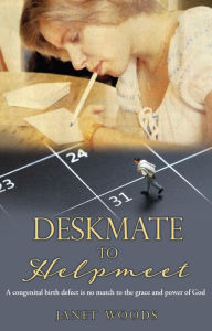 Title: Deskmate to Helpmeet, Author: Janet Woods