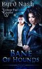 Bane of Hounds: A College Fae magic series #3
