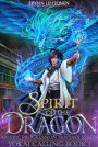 Spirit of the Dragon: An Epic Progression Fantasy