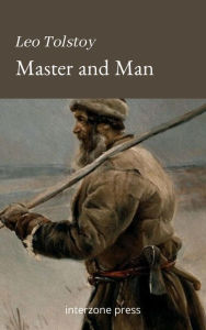 Title: Master and Man, Author: Leo Tolstoy