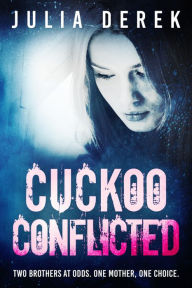 Title: Cuckoo Conflicted, Author: Julia Derek