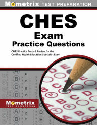 Title: CHES Exam Practice Questions: CHES Practice Tests & Review for the Certified Health Education Specialist Exam, Author: Ches Exam Secrets Test Prep Team