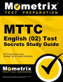 MTTC English (02) Test Secrets Study Guide: MTTC Exam Review for the Michigan Test for Teacher Certification