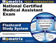 Title: National Certified Medical Assistant Exam Flashcard Study System: NCCT Test Practice Questions & Review for the National Center for Competency Testing Exam, Author: Mometrix