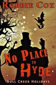 Title: No Place to Hyde: A Paranormal Suspense Story, Author: Robbie Cox