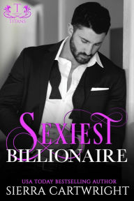 Title: Sexiest Billionaire, Author: Sierra Cartwright