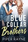 Blue Collar Brothers (The Complete Series)