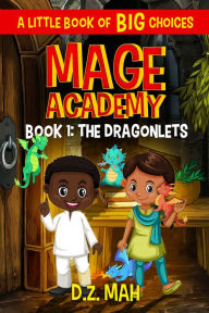 Title: Mage Academy: The Dragonlets, Author: D. Z. Mah