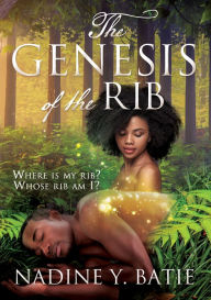 Title: The Genesis of the Rib, Author: Nadine Y. Batie